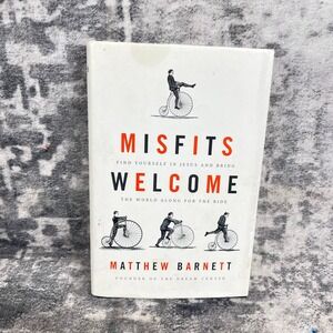 Misfits Welcome Matthew Barnett Christian Growth Book Dream Center Grandpacore